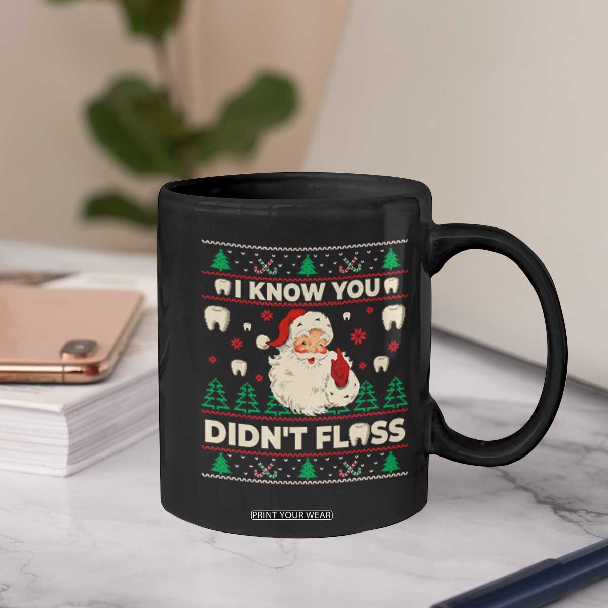 I Know You Didnt Floss Dentist Ugly Christmas Coffee Mug Funny Santa Dental Hygiene TS10 Print Your Wear