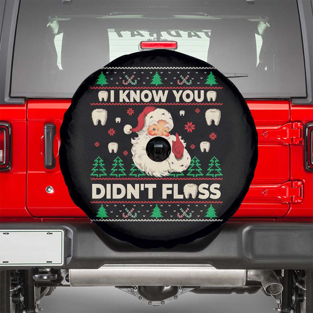 I Know You Didnt Floss Dentist Ugly Christmas Spare Tire Cover Funny Santa Dental Hygiene TS10 Black Print Your Wear