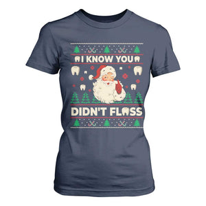 I Know You Didnt Floss Dentist Ugly Christmas T Shirt For Women Funny Santa Dental Hygiene TS10 Navy Print Your Wear