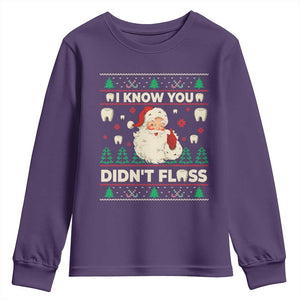 I Know You Didnt Floss Dentist Ugly Christmas Youth Sweatshirt Funny Santa Dental Hygiene TS10 Purple Print Your Wear