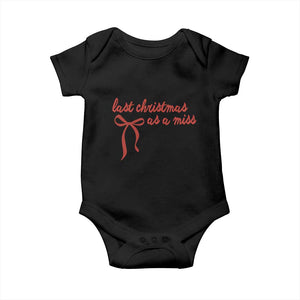 Last Christmas As A Miss Baby Onesie Bride To Be Future Mrs Xmas Engaged Gift TS10 Black Print Your Wear