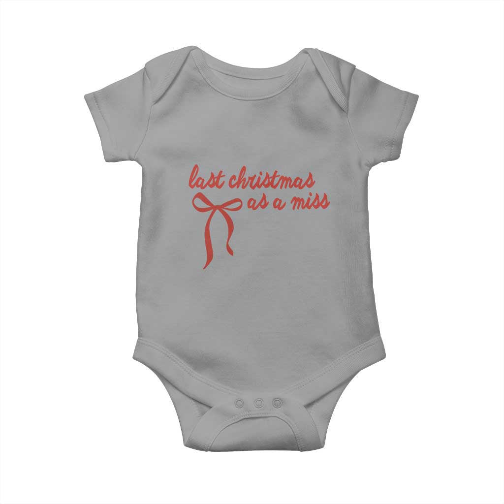 Last Christmas As A Miss Baby Onesie Bride To Be Future Mrs Xmas Engaged Gift TS10 Sport Gray Print Your Wear