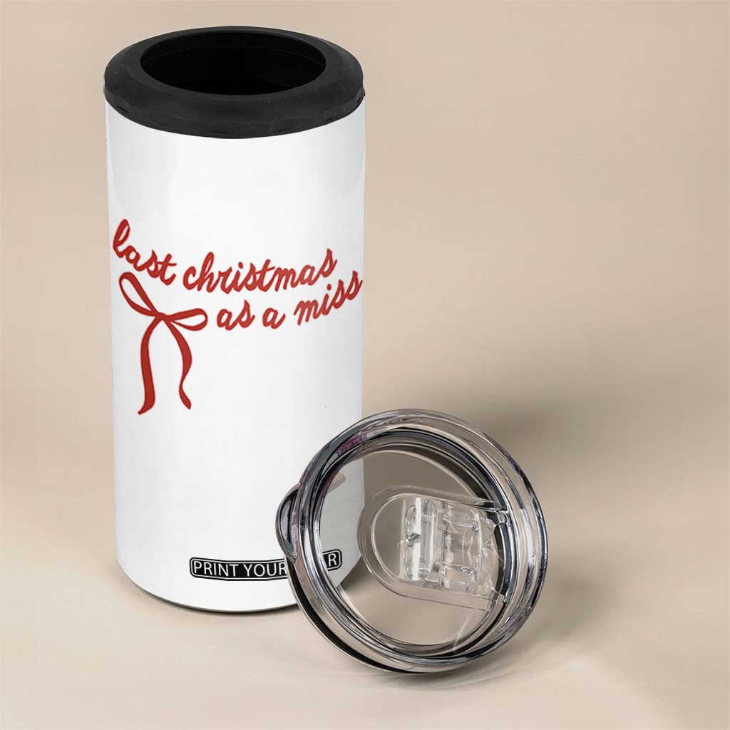 Last Christmas As A Miss 4 in 1 Can Cooler Tumbler Bride To Be Future Mrs Xmas Engaged Gift TS10 Print Your Wear
