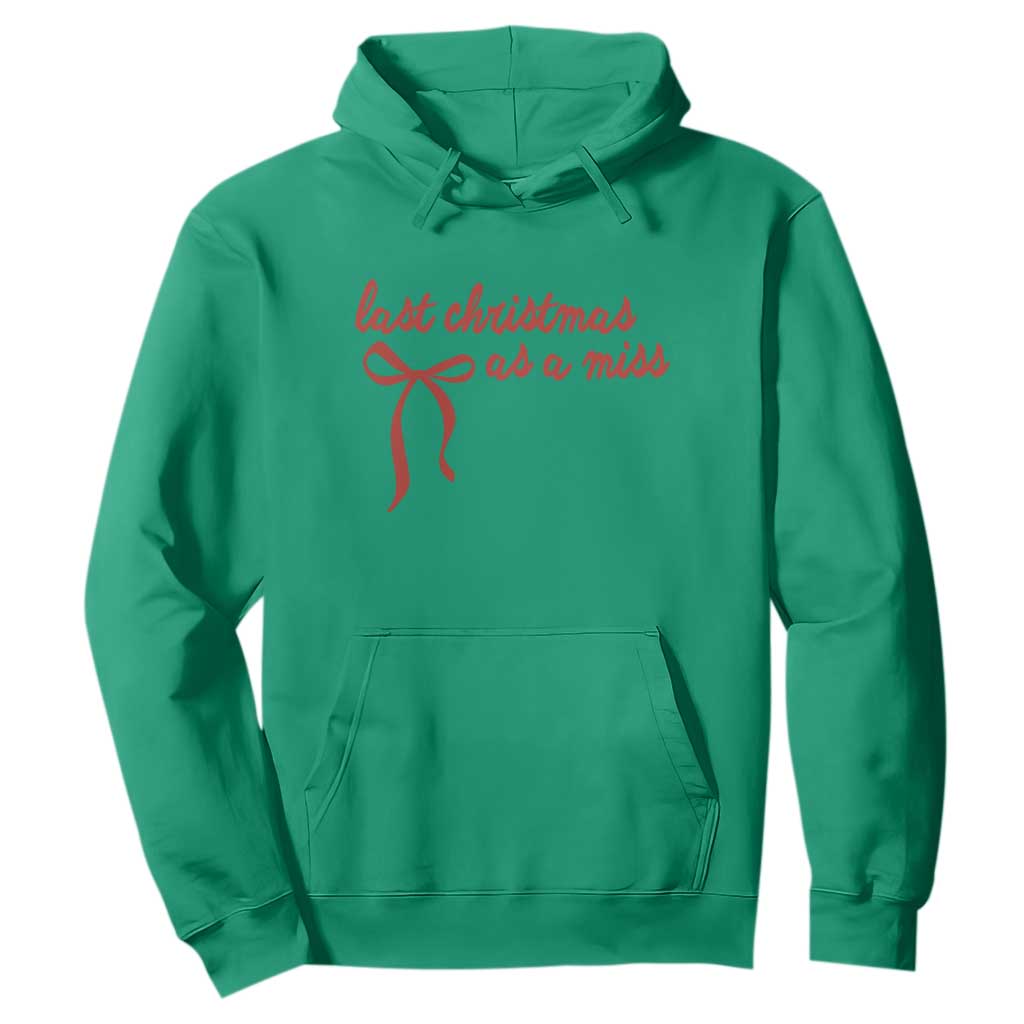 Last Christmas As A Miss Hoodie Bride To Be Future Mrs Xmas Engaged Gift TS10 Irish Green Print Your Wear