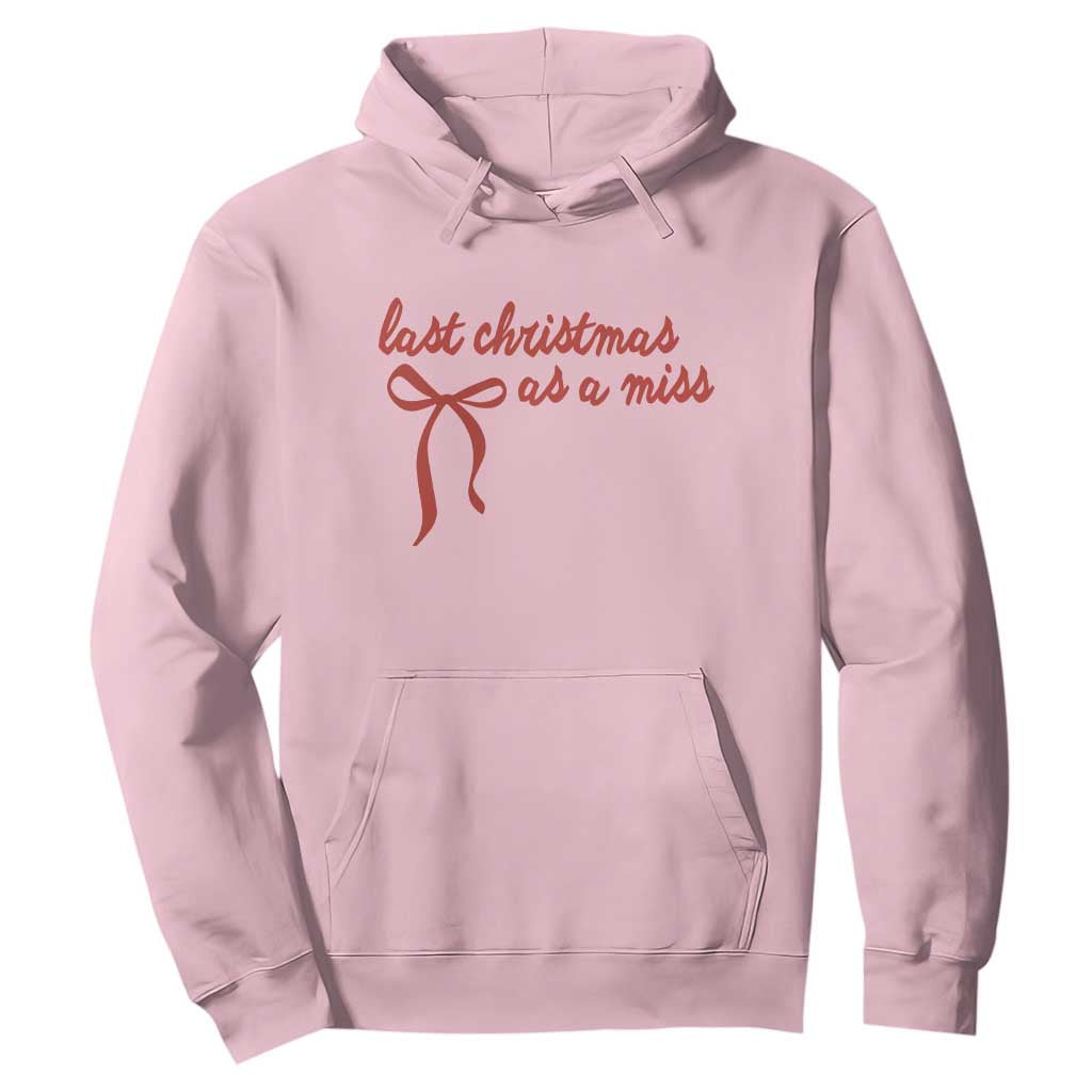 Last Christmas As A Miss Hoodie Bride To Be Future Mrs Xmas Engaged Gift TS10 Light Pink Print Your Wear