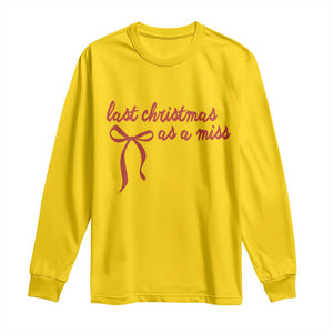 Last Christmas As A Miss Long Sleeve Shirt Bride To Be Future Mrs Xmas Engaged Gift TS10 Daisy Print Your Wear