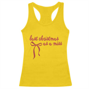 Last Christmas As A Miss Racerback Tank Top Bride To Be Future Mrs Xmas Engaged Gift TS10 Daisy Print Your Wear