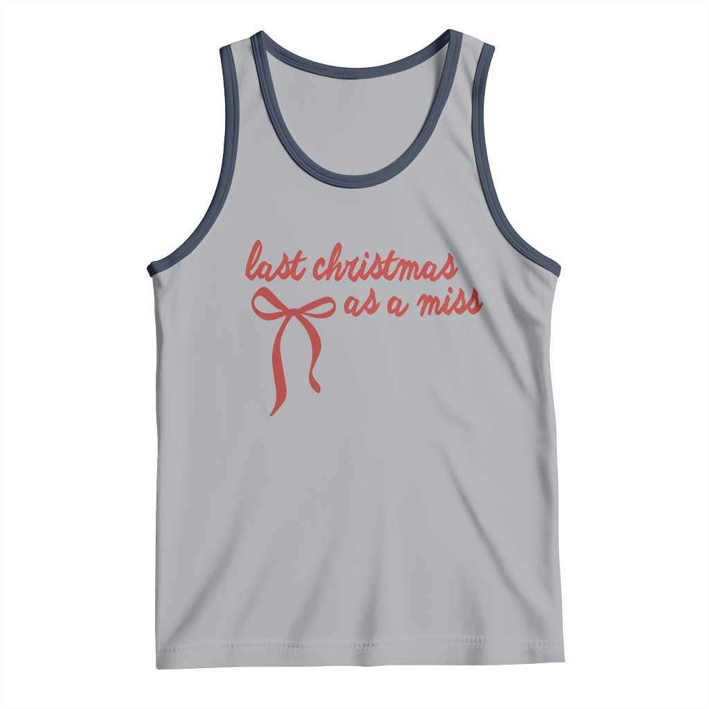Last Christmas As A Miss Tank Top Bride To Be Future Mrs Xmas Engaged Gift TS10 Athletic Heather Navy Print Your Wear