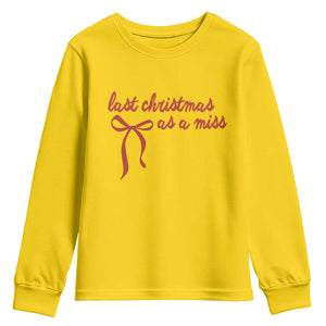 Last Christmas As A Miss Youth Sweatshirt Bride To Be Future Mrs Xmas Engaged Gift TS10 Daisy Print Your Wear
