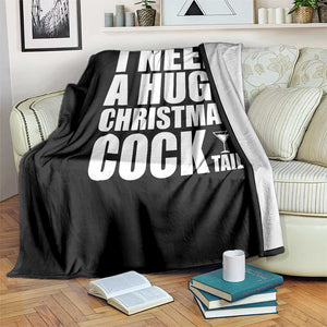 I Need a Huge Christmas COCKtail Throw Blanket Funny Adult Humor Inappropriate Drinking Gift TS10 Print Your Wear