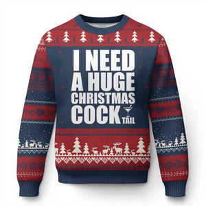 I Need a Huge Xmas COCKtail Ugly Christmas Sweater Funny Adult Humor Inappropriate Drinking Gift TS10 Navy Red Print Your Wear