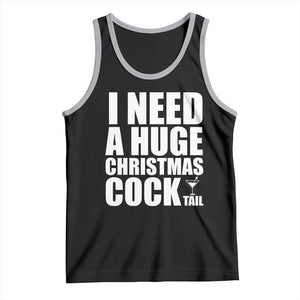I Need a Huge Christmas COCKtail Tank Top Funny Adult Humor Inappropriate Drinking Gift TS10 Black Athletic Heather Print Your Wear