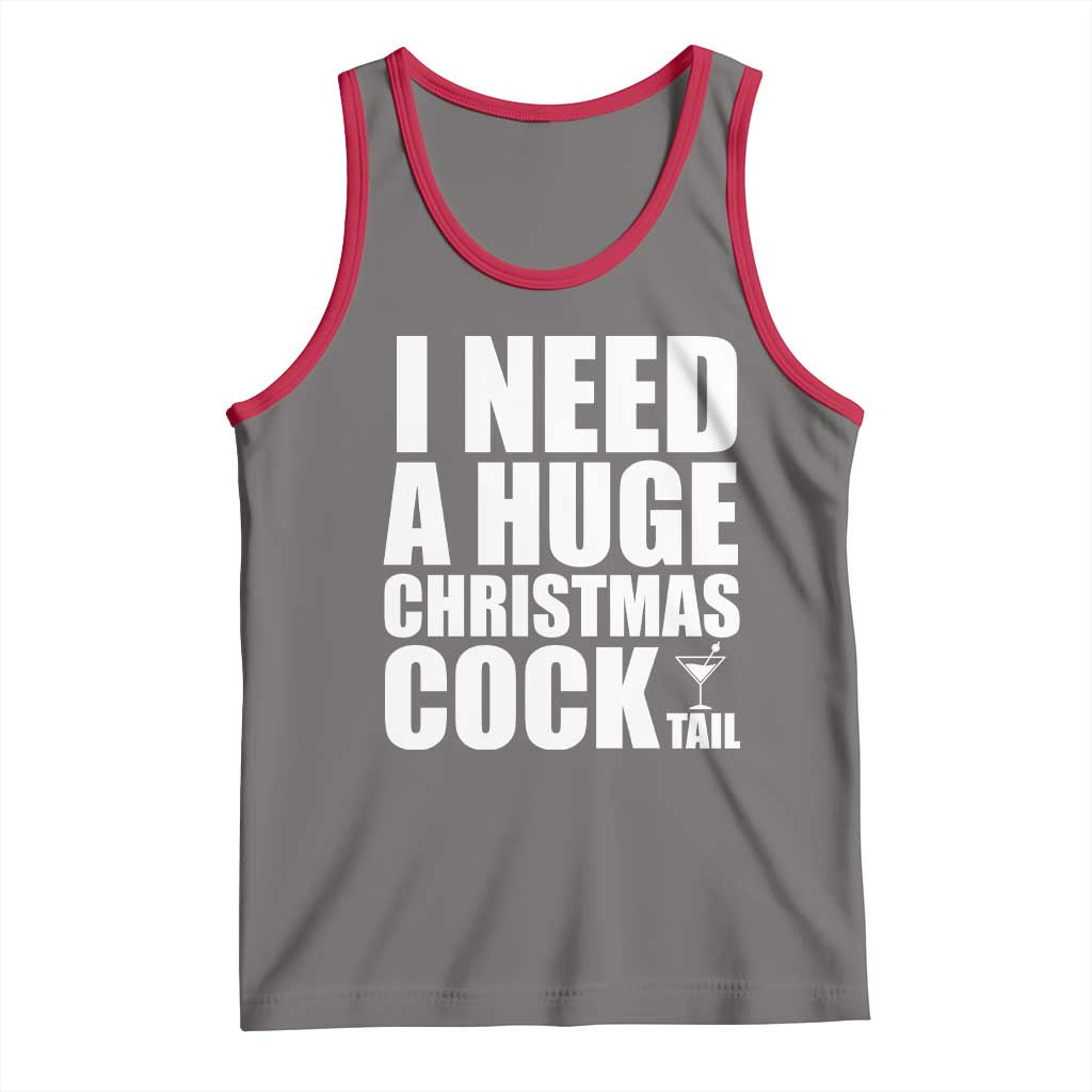 I Need a Huge Christmas COCKtail Tank Top Funny Adult Humor Inappropriate Drinking Gift TS10 Deep Heather Red Print Your Wear