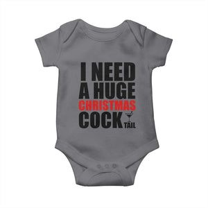 Funny Inappropriate Christmas Baby Onesie I Need a Huge Christmas COCKtail Adult Humor Drinking Gift TS10 Charcoal Print Your Wear