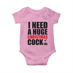 Funny Inappropriate Christmas Baby Onesie I Need a Huge Christmas COCKtail Adult Humor Drinking Gift TS10 Light Pink Print Your Wear