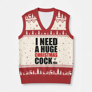 Funny Inappropriate Xmas V-Neck Knit Sweater Vest I Need a Huge Christmas COCKtail Adult Humor Drinking Gift TS10 Beige Red Print Your Wear