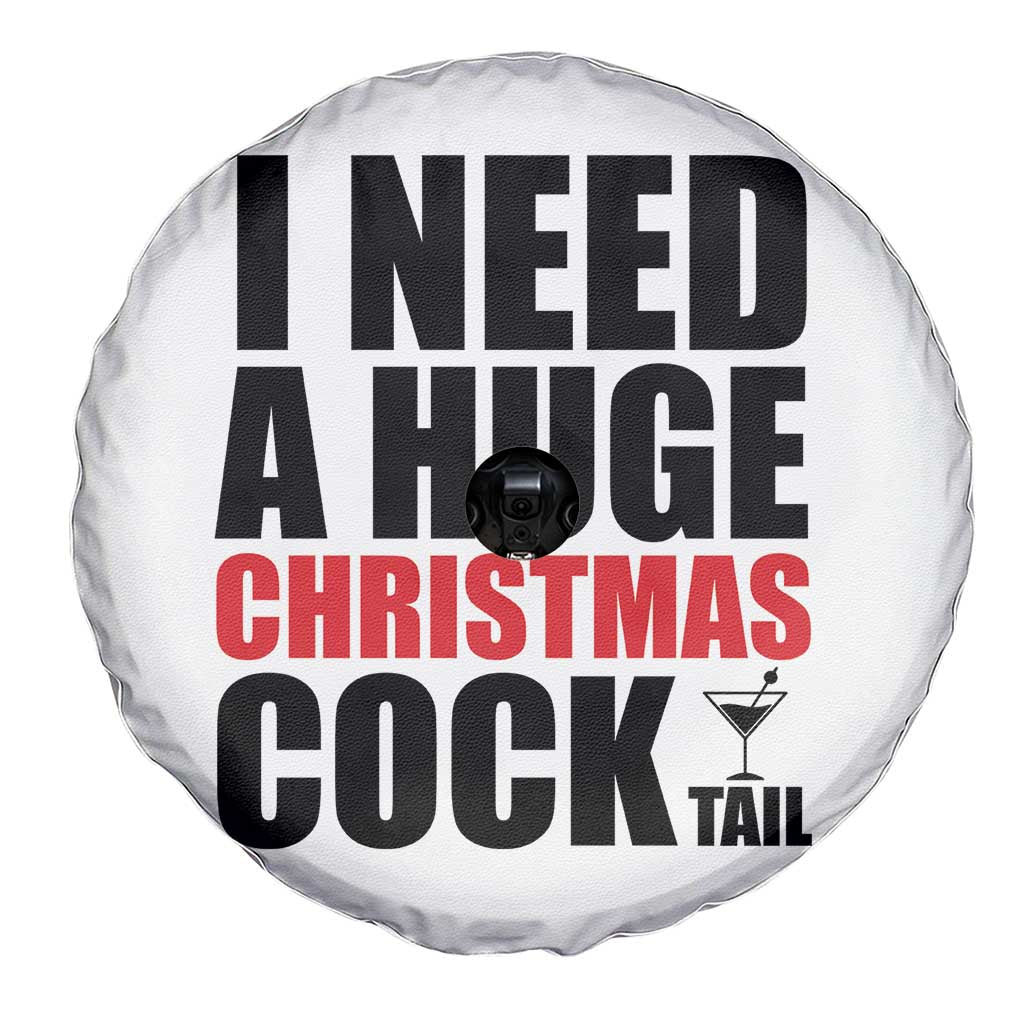 Funny Inappropriate Christmas Spare Tire Cover I Need a Huge Christmas COCKtail Adult Humor Drinking Gift TS10 Print Your Wear