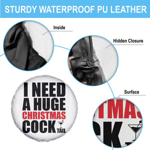Funny Inappropriate Christmas Spare Tire Cover I Need a Huge Christmas COCKtail Adult Humor Drinking Gift TS10 Print Your Wear
