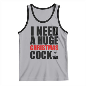 Funny Inappropriate Christmas Tank Top I Need a Huge Christmas COCKtail Adult Humor Drinking Gift TS10 Athletic Heather Black Print Your Wear
