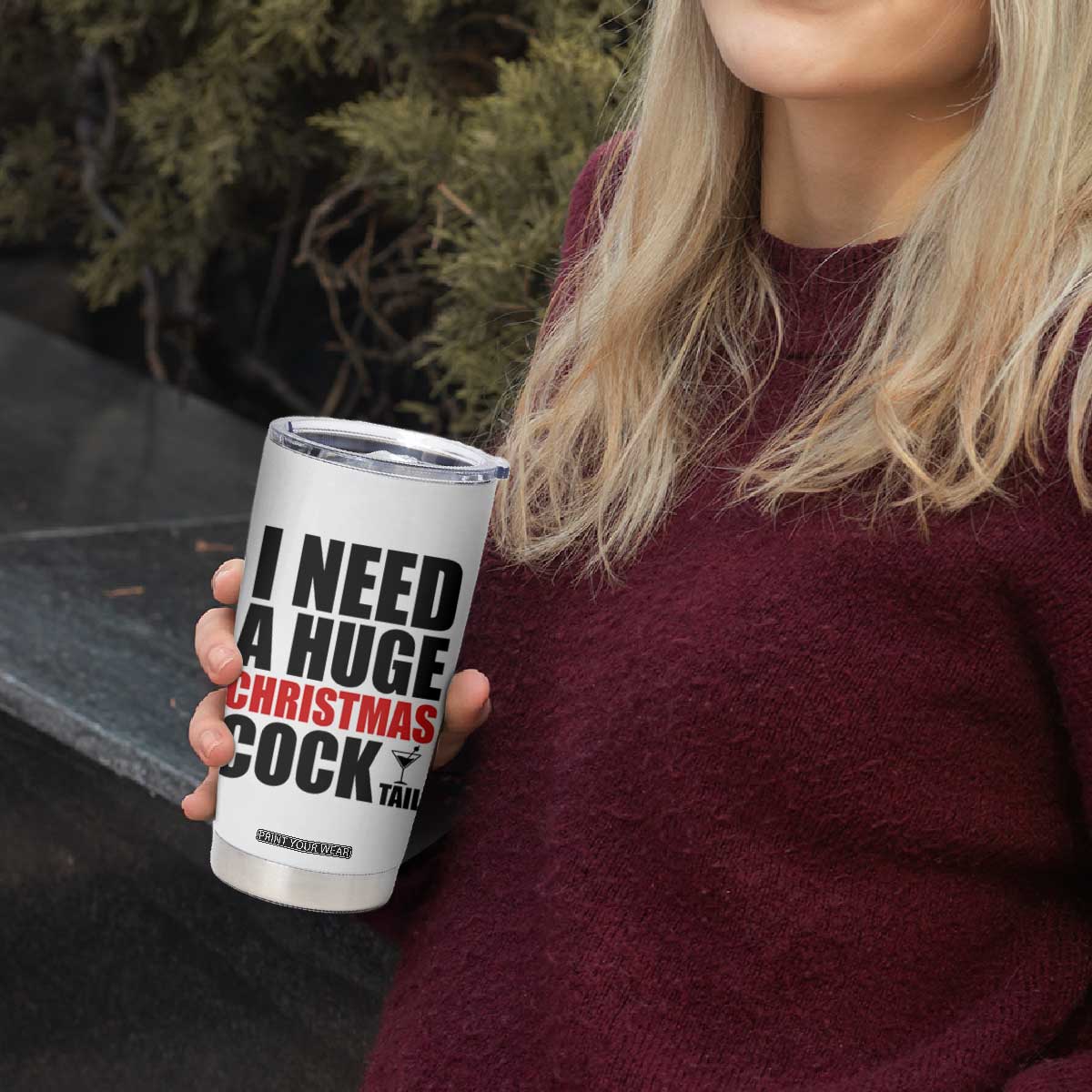 Funny Inappropriate Christmas Tumbler Cup I Need a Huge Christmas COCKtail Adult Humor Drinking Gift TS10 Print Your Wear