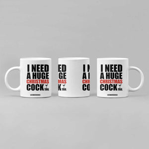 Funny Inappropriate Christmas Coffee Mug I Need a Huge Christmas COCKtail Adult Humor Drinking Gift TS10 Print Your Wear