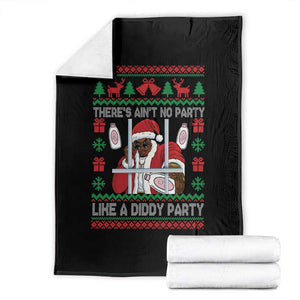 Funny Christmas Diddy Throw Blanket Aint No Party Like A Diddy Party Baby Oil Dirty Ugly Xmas TS10 Black Print Your Wear