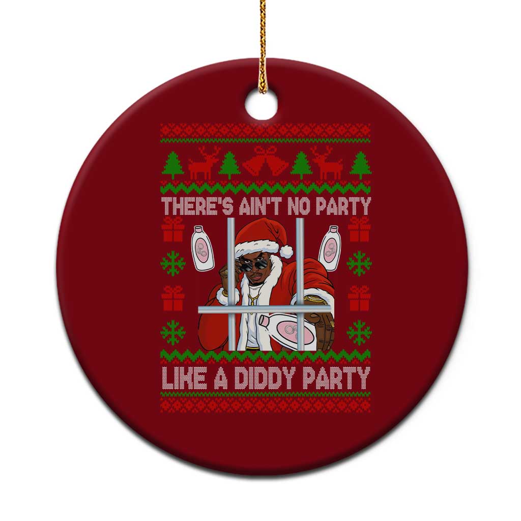 Funny Christmas Diddy Ceramic Ornament Aint No Party Like A Diddy Party Baby Oil Dirty Ugly Xmas TS10 1pc Red Print Your Wear