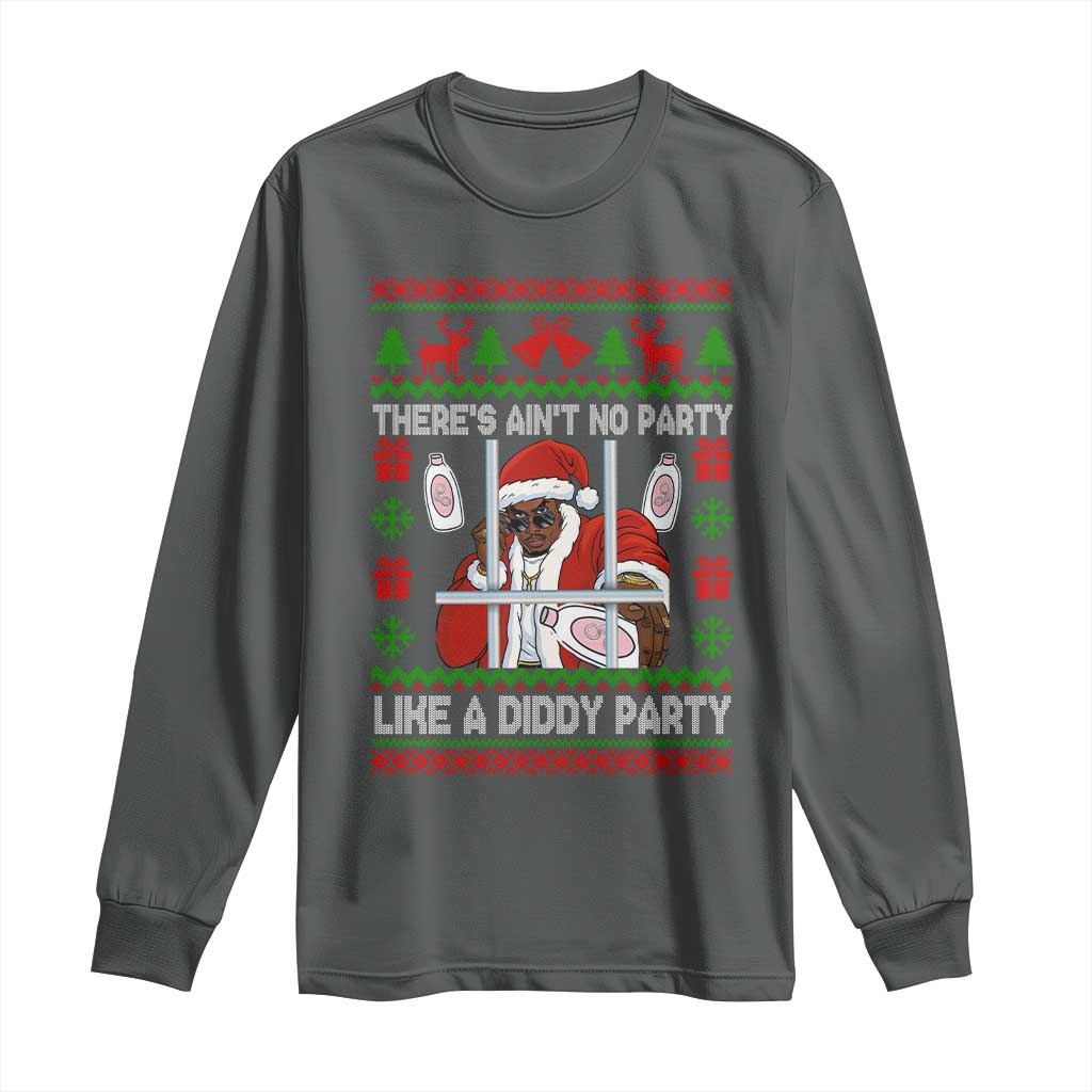 Funny Christmas Diddy Long Sleeve Shirt Aint No Party Like A Diddy Party Baby Oil Dirty Ugly Xmas TS10 Dark Heather Print Your Wear