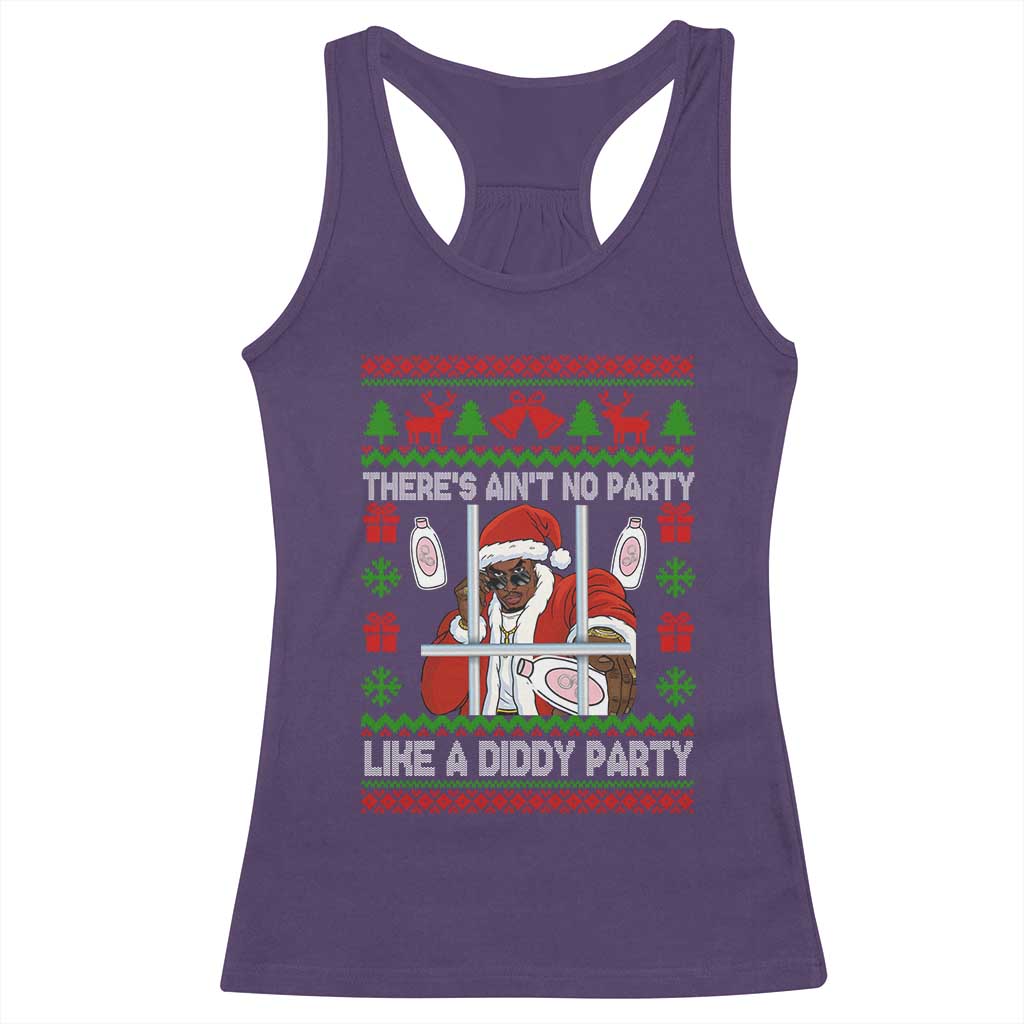 Funny Christmas Diddy Racerback Tank Top Aint No Party Like A Diddy Party Baby Oil Dirty Ugly Xmas - Print Your Wear