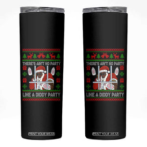 Funny Christmas Diddy Skinny Tumbler Aint No Party Like A Diddy Party Baby Oil Dirty Ugly Xmas TS10 Black Print Your Wear