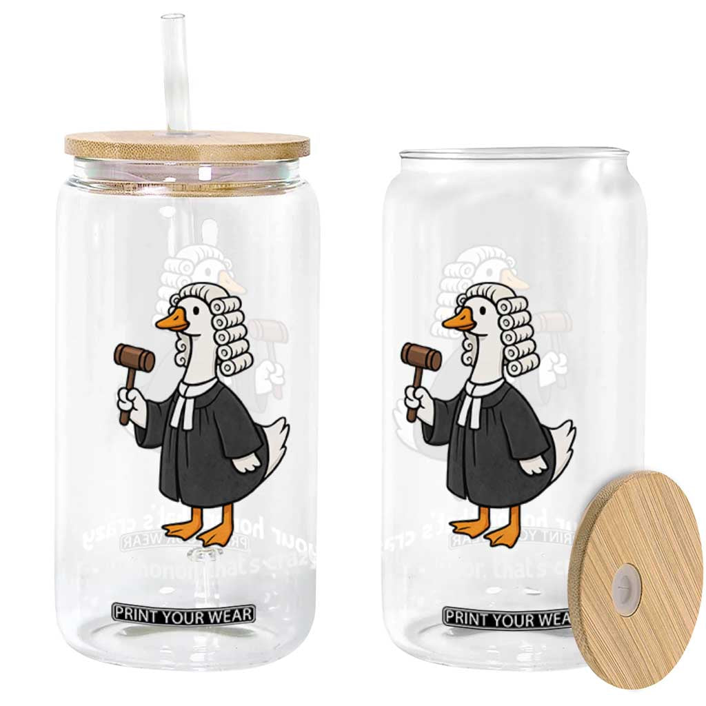 Goose Lawyer Glass Can Law School Graduation Gift Funny Silly Gooses Lovers TS10 Print Your Wear