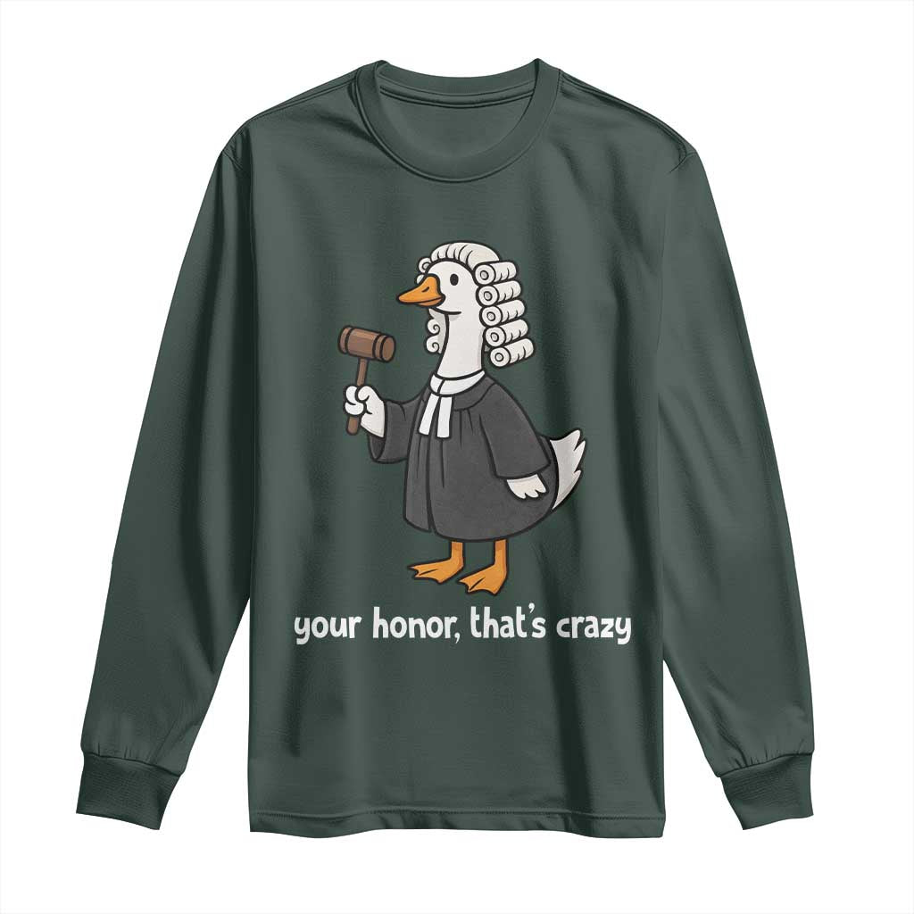 Goose Lawyer Long Sleeve Shirt Law School Graduation Gift Funny Silly Gooses Lovers TS10 Dark Forest Green Print Your Wear