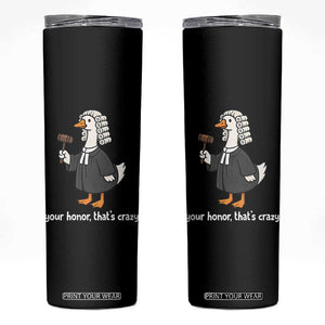 Goose Lawyer Skinny Tumbler Law School Graduation Gift Funny Silly Gooses Lovers TS10 Black Print Your Wear