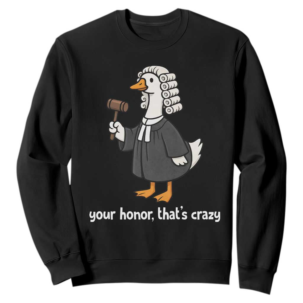 Goose Lawyer Sweatshirt Law School Graduation Gift Funny Silly Gooses Lovers TS10 Black Print Your Wear