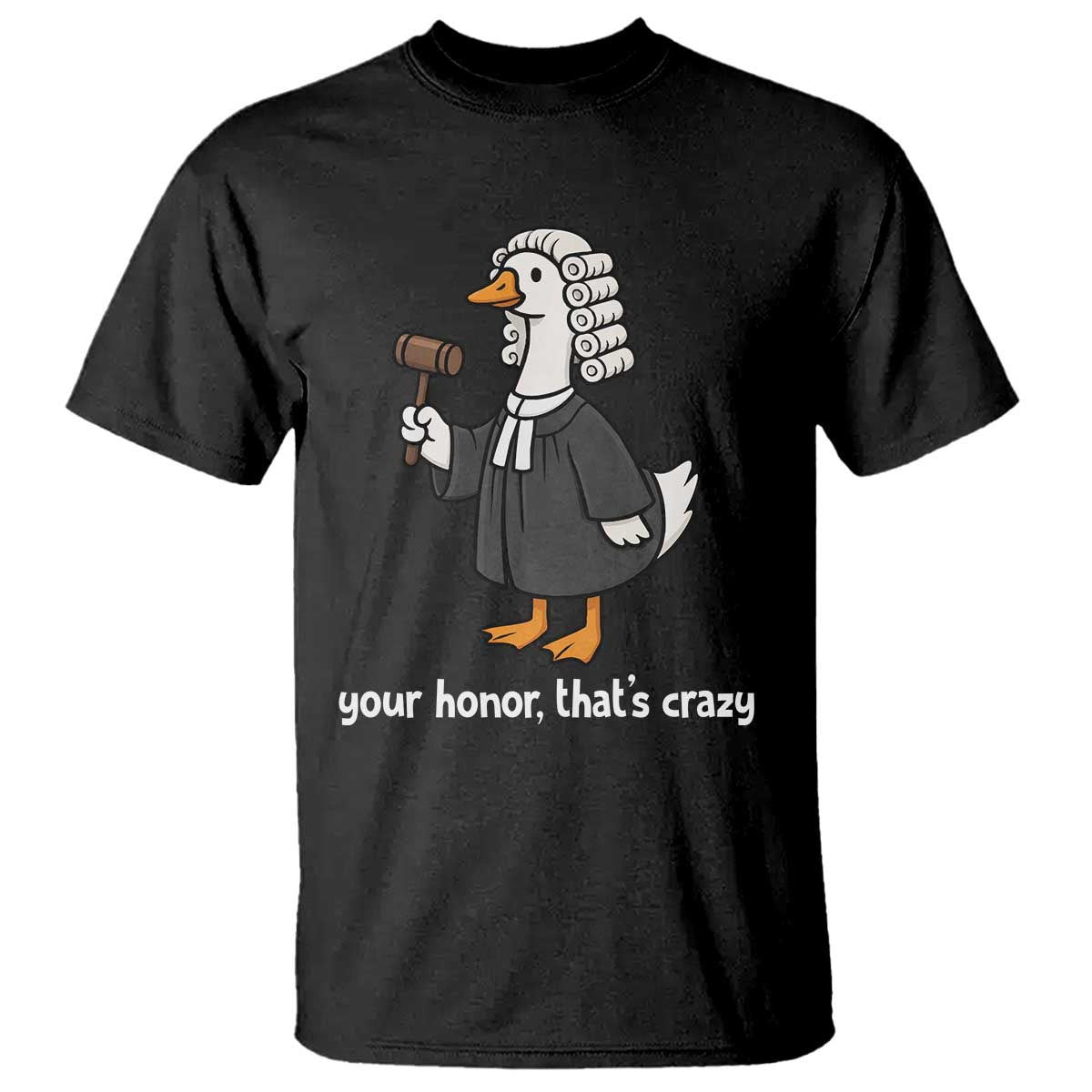 Goose Lawyer T Shirt Law School Graduation Gift Funny Silly Gooses Lovers TS10 Black Print Your Wear