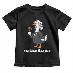Goose Lawyer Toddler T Shirt Law School Graduation Gift Funny Silly Gooses Lovers TS10 Black Print Your Wear