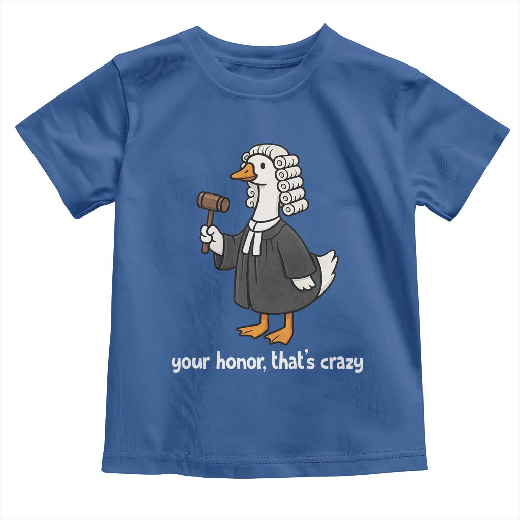 Goose Lawyer Toddler T Shirt Law School Graduation Gift Funny Silly Gooses Lovers TS10 Royal Blue Print Your Wear