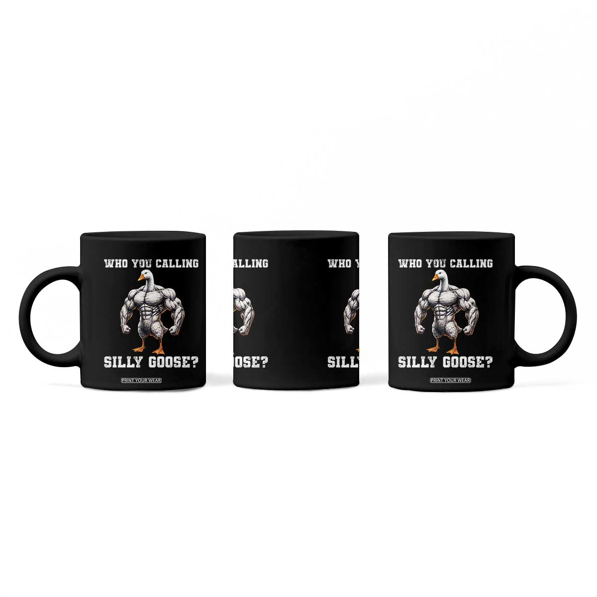 Who You Calling Silly Goose Funny Gym Meme Coffee Mug TS10 Print Your Wear
