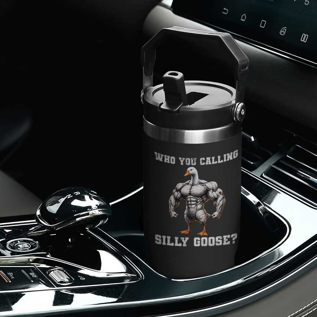 Who You Calling Silly Goose Funny Gym Meme Flip Straw Tumbler TS10 Print Your Wear