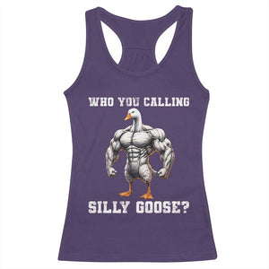Who You Calling Silly Goose Funny Gym Meme Racerback Tank Top TS10 Purple Print Your Wear