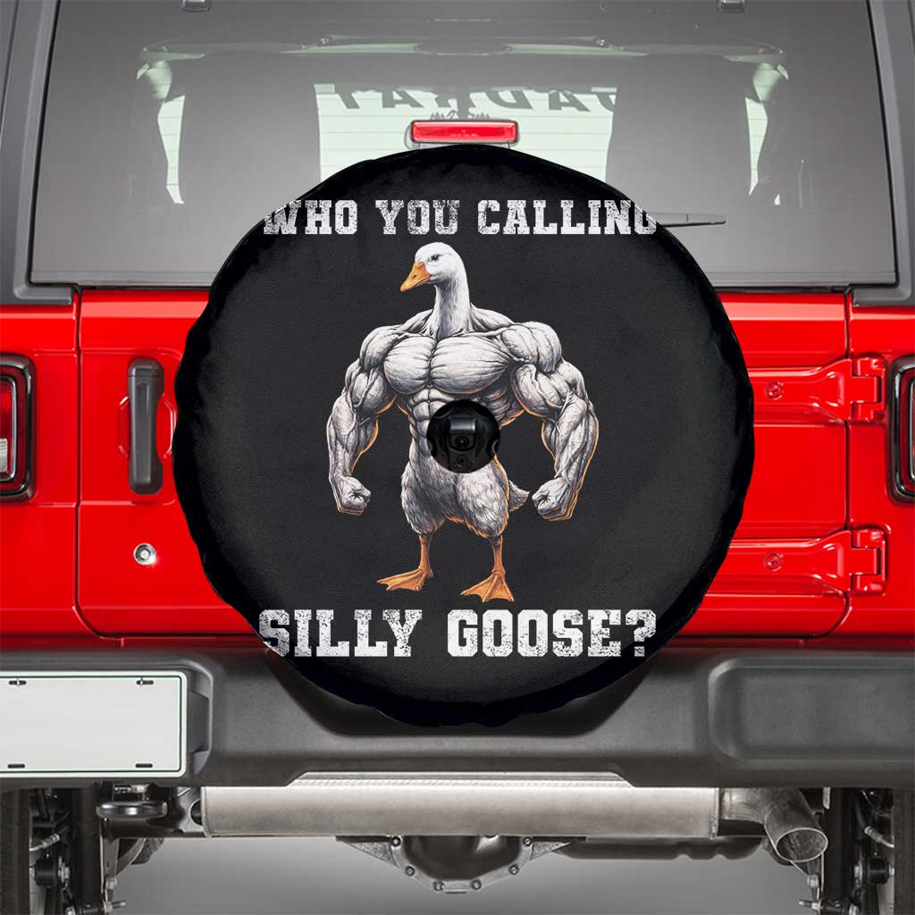Who You Calling Silly Goose Funny Gym Meme Spare Tire Cover TS10 Black Print Your Wear