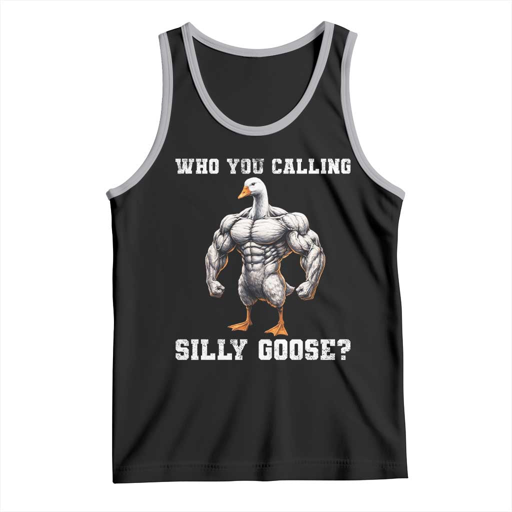Who You Calling Silly Goose Funny Gym Meme Tank Top TS10 Black Athletic Heather Print Your Wear