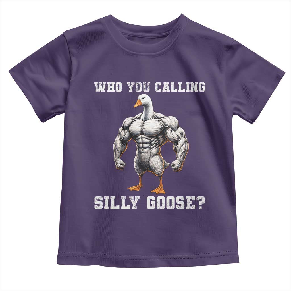 Who You Calling Silly Goose Funny Gym Meme Toddler T Shirt TS10 Purple Print Your Wear