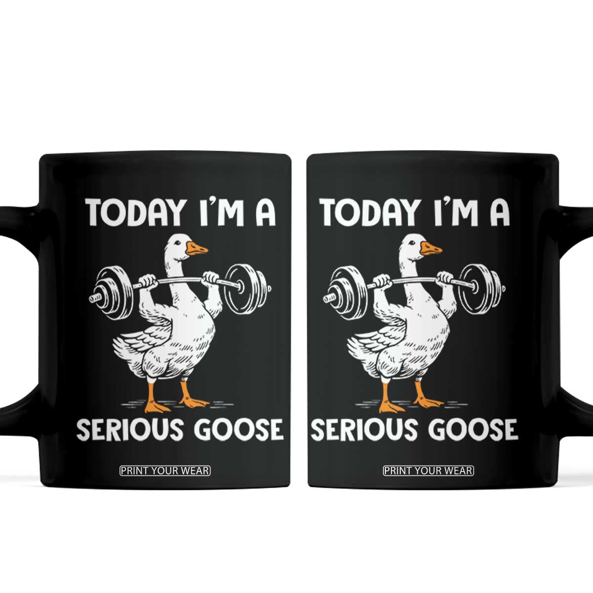 Funny Goose Weight Lifting Coffee Mug Today Im A Serious Goose Weightlifter Gym Workout TS10 Black Print Your Wear