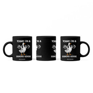 Funny Goose Weight Lifting Coffee Mug Today Im A Serious Goose Weightlifter Gym Workout TS10 Print Your Wear