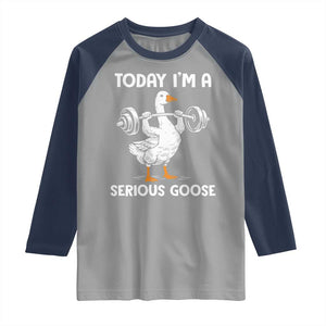 Funny Goose Weight Lifting Raglan Shirt Today Im A Serious Goose Weightlifter Gym Workout TS10 Sport Gray Navy Print Your Wear