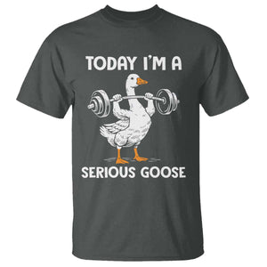 Funny Goose Weight Lifting T Shirt Today Im A Serious Goose Weightlifter Gym Workout TS10 Dark Heather Print Your Wear