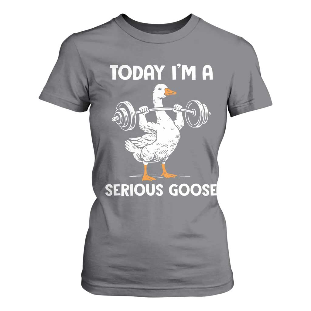 Funny Goose Weight Lifting T Shirt For Women Today Im A Serious Goose Weightlifter Gym Workout TS10 Charcoal Print Your Wear