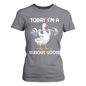 Funny Goose Weight Lifting T Shirt For Women Today Im A Serious Goose Weightlifter Gym Workout TS10 Charcoal Print Your Wear