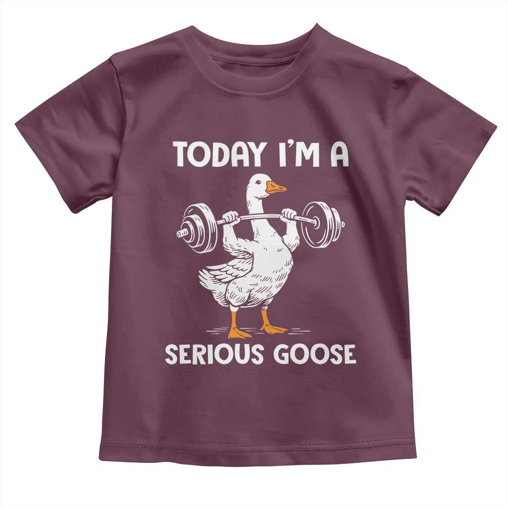Funny Goose Weight Lifting Toddler T Shirt Today Im A Serious Goose Weightlifter Gym Workout TS10 Maroon Print Your Wear